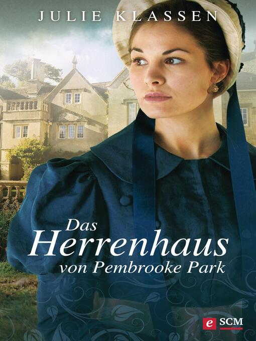 Title details for Das Herrenhaus von Pembrooke Park by Julie Klassen - Wait list